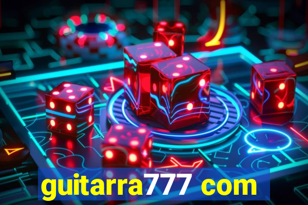 guitarra777 com